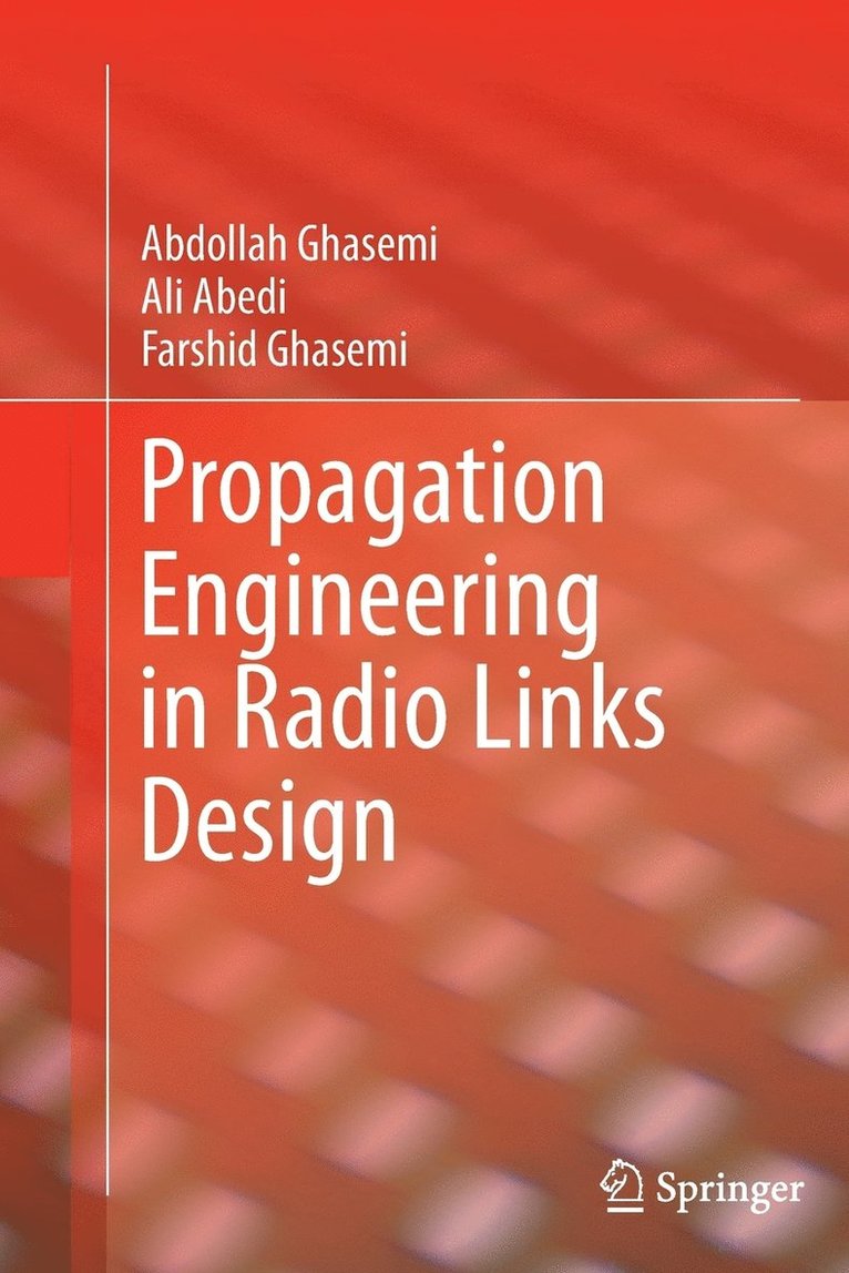 Propagation Engineering in Radio Links Design 1