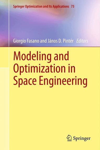 Giorgio Fasano, János D. Pintér - Modeling and Optimization in Space Engineering, Häftad