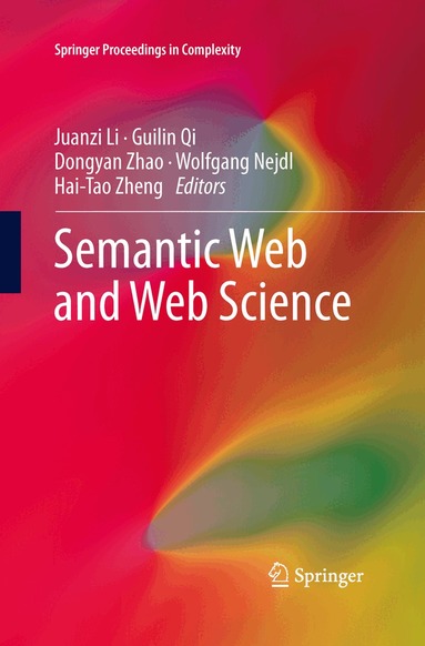 Juanzi Li, Guilin Qi, Dongyan Zhao, Wolfgang Nejdl, Hai-Tao Zheng - Semantic Web and Web Science, Häftad