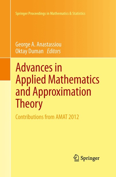 George A. Anastassiou, Oktay Duman - Advances in Applied Mathematics and Approximation Theory, Häftad