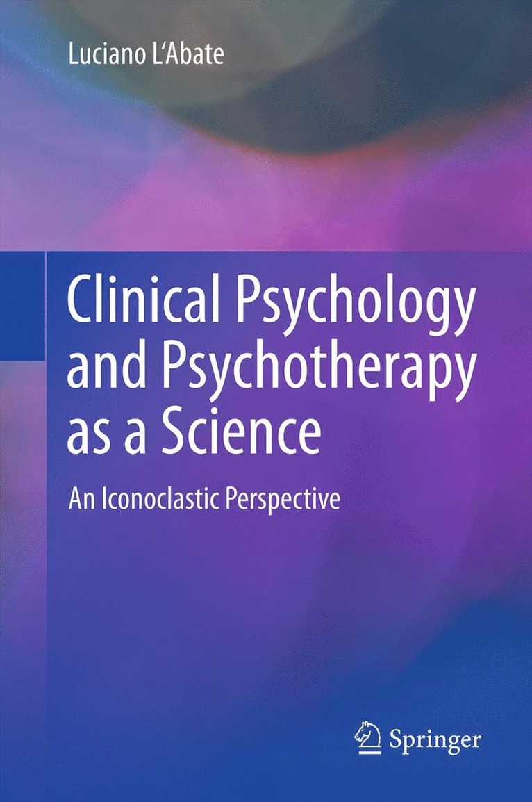 Luciano L'Abate - Clinical Psychology and Psychotherapy as a Science, Häftad