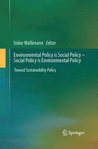 bokomslag Environmental Policy is Social Policy - Social Policy is Environmental Policy