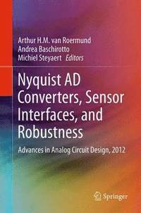 bokomslag Nyquist AD Converters, Sensor Interfaces, and Robustness