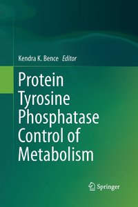 bokomslag Protein Tyrosine Phosphatase Control of Metabolism