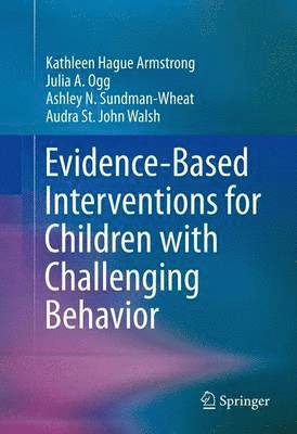Evidence-Based Interventions for Children with Challenging Behavior 1