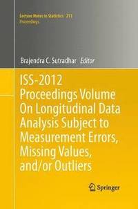 bokomslag ISS-2012 Proceedings Volume On Longitudinal Data Analysis Subject to Measurement Errors, Missing Values, and/or Outliers