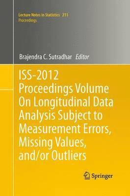 bokomslag ISS-2012 Proceedings Volume On Longitudinal Data Analysis Subject to Measurement Errors, Missing Values, and/or Outliers