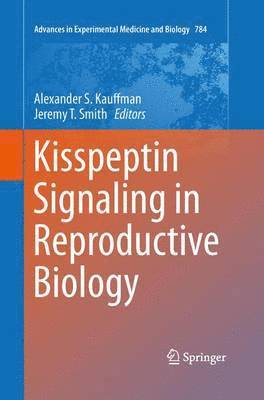 bokomslag Kisspeptin Signaling in Reproductive Biology