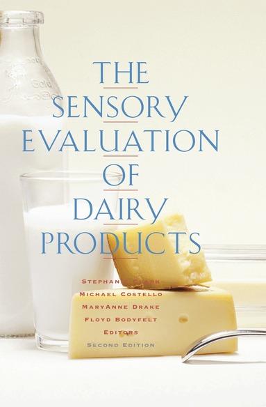 Stephanie Clark, Michael Costello, MaryAnne Drake, Floyd Bodyfelt - Sensory Evaluation of Dairy Products, Häftad
