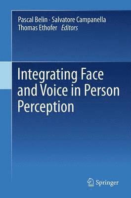 Integrating Face and Voice in Person Perception 1