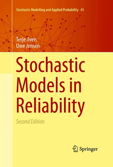 Terje Aven, Uwe Jensen - Stochastic Models in Reliability, Häftad