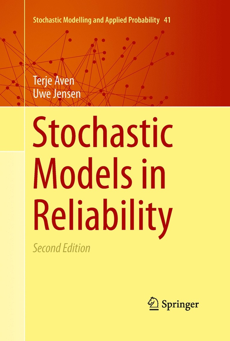 Terje Aven, Uwe Jensen - Stochastic Models in Reliability, Häftad