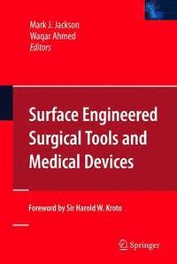 bokomslag Surface Engineered Surgical Tools and Medical Devices
