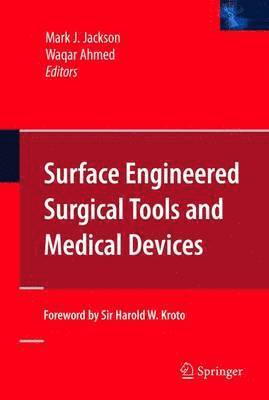 bokomslag Surface Engineered Surgical Tools and Medical Devices