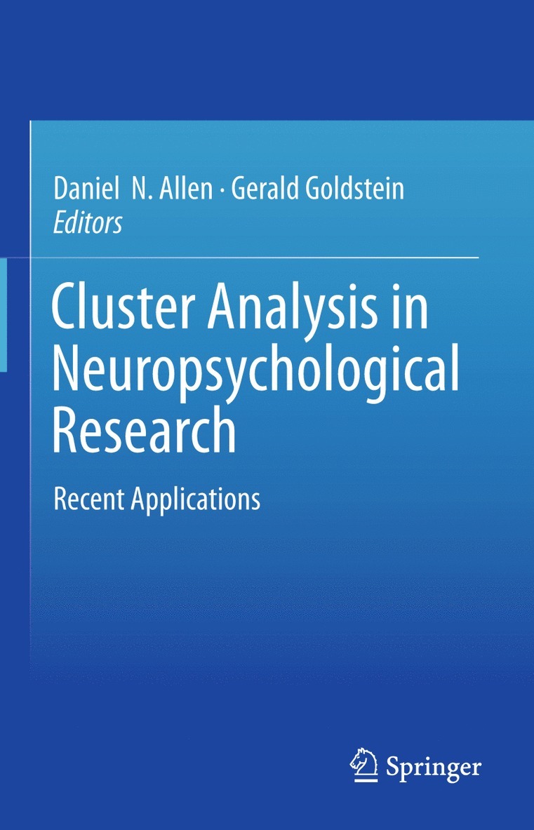 Daniel  N. Allen, Gerald Goldstein, Daniel N. Allen - Cluster Analysis in Neuropsychological Research, Häftad