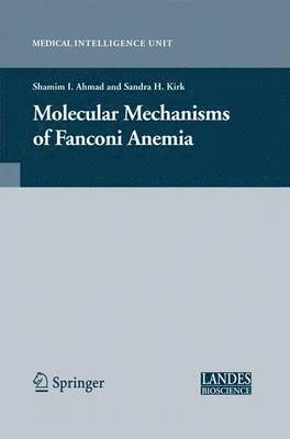 Molecular Mechanisms of Fanconi Anemia 1