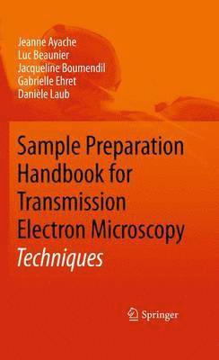 bokomslag Sample Preparation Handbook for Transmission Electron Microscopy