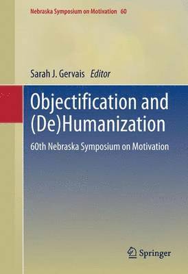 Sarah J. Gervais - Objectification and (De)Humanization, Häftad