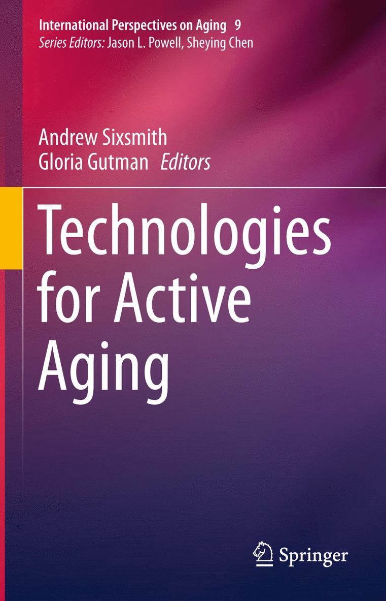 Andrew Sixsmith, Gloria Gutman - Technologies for Active Aging, Häftad