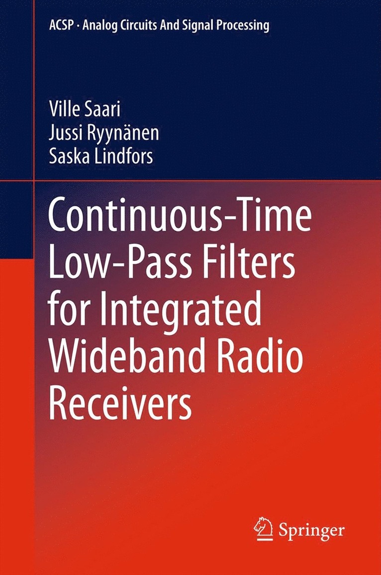 Continuous-Time Low-Pass Filters for Integrated Wideband Radio Receivers 1