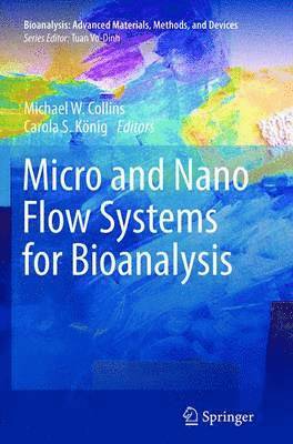Micro and Nano Flow Systems for Bioanalysis 1