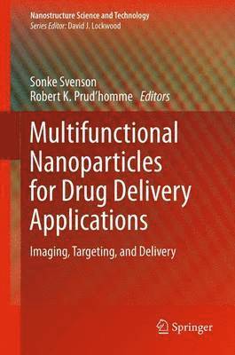 Multifunctional Nanoparticles for Drug Delivery Applications 1