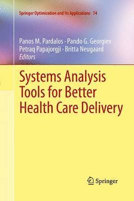 bokomslag Systems Analysis Tools for Better Health Care Delivery