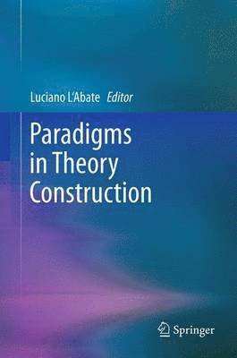 Luciano L'Abate - Paradigms in Theory Construction, Häftad