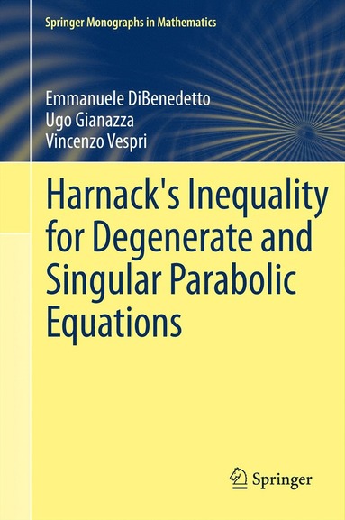 bokomslag Harnack's Inequality for Degenerate and Singular Parabolic Equations