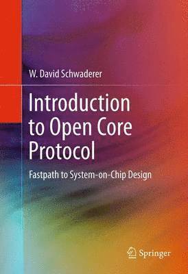 W David Schwaderer, W. David Schwaderer - Introduction to Open Core Protocol, Häftad