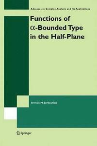 bokomslag Functions of a-Bounded Type in the Half-Plane