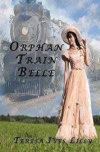bokomslag Orphan Train Belle