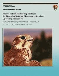 Prairie Falcon Monitoring Protocol for Pinnacles National Monument: Standard Operating Procedures 1