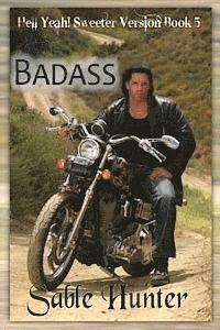 Badass - Sweeter Version 1