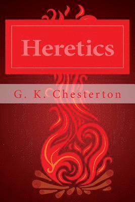 Gilbert K. Chesterton - Heretics, Häftad. Tillgänglighet: Lägg i varukorg