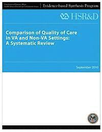 Health Services Research Service, U. S. Department of Veterans Affairs - Comparison of Quality of Care in VA and Non-VA Settings: A Systematic Review, Häftad