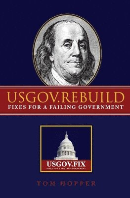 bokomslag Usgov.Rebuild: Fixes for a Failing Government