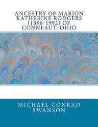 Ancestry of Marion Katherine Rodgers (1898-1992) of Conneaut, Ohio