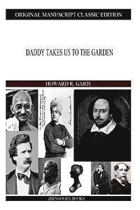 Daddy Takes Us To The Garden 1