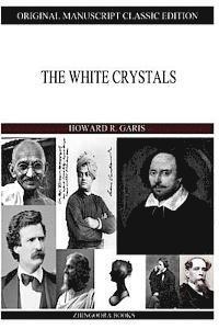 The White Crystals 1