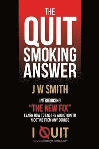 bokomslag The Quit Smoking Answer