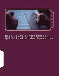 Miss Tayke Investigates: Quick-Read Murder Mysteries 1