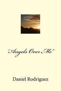 bokomslag 'Angels Over Me': Memoir