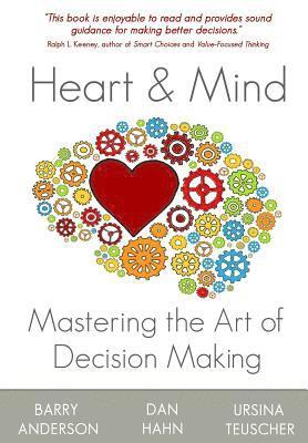 bokomslag Heart and Mind: Mastering the Art of Decision Making