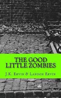 The Good Little Zombies: Logan and Lauren Make New Friends 1