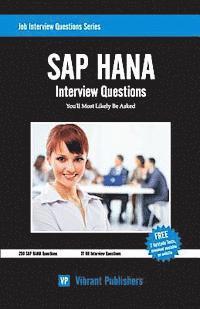 Vibrant Publishers - SAP HANA Interview Questions You'll Most Likely Be Asked, Häftad