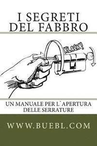 bokomslag I segreti del fabbro: Un manuale per l`apertura delle serrature