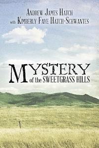 bokomslag Mystery of the Sweetgrass Hills