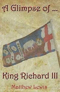 bokomslag A Glimpse Of King Richard III