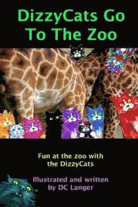 bokomslag DizzyCats Go To The Zoo